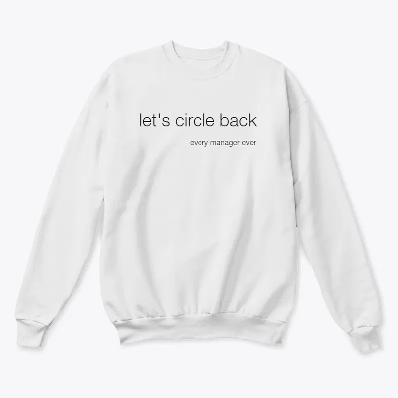 Let's Circle Back